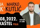 U četvrtak, 11. kolovoza Marko Kutlić i Matija Cvek u pulskom Kaštelu
