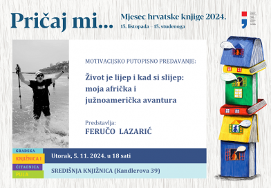 Putopisno predavanje: Feručo Lazarić predstavlja svoju afričku i južnoameričku avanturu