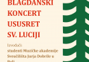 Koncert studenata Muzičke akademije u Puli ususret Sv. Luciji Koncert studenata Muzičke akademije u Puli ususret Sv. Luciji